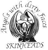 Angels With Dirty Faces - SKINHEADS
