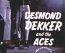 Desmond Dekker & The Aces:  