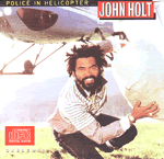 John Holt - Police in helicopter